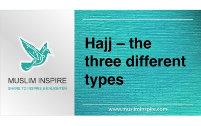 Hajj – the three different types