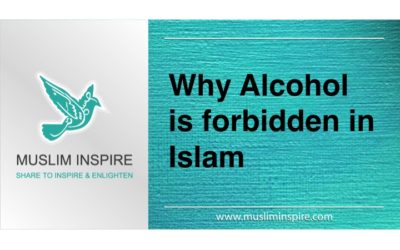 Why Alcohol is forbidden in Islam