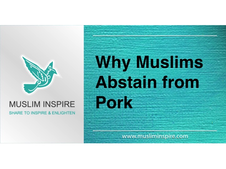 Why Muslims Abstain from Pork