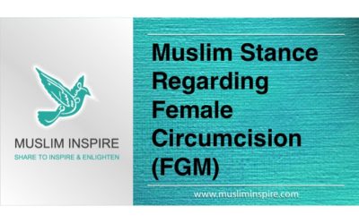 Muslim Stance Regarding Female Circumcision (FGM)