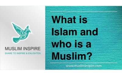 What is Islam and who is a Muslim?